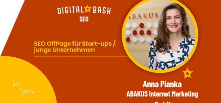 SEO für junge Unternehmen: ABAKUS-Webinar am 22.10.2024 beim Digital Bash – OffPage-Tipps