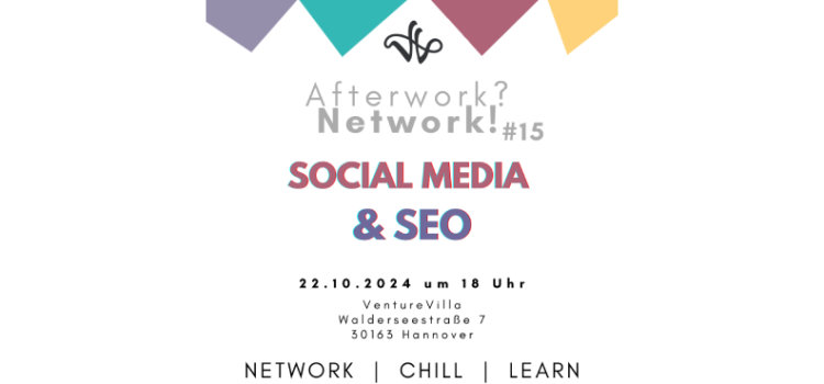 Afterwork?Network! Event am 22. Oktober 2024: Social Media und SEO für Start-ups im Fokus